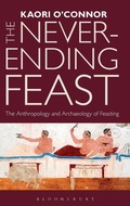 Cover: The Never-ending Feast - Bloomsbury Academic
