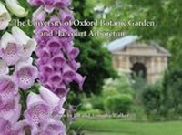 Abbildung von: The University of Oxford Botanic Garden and Harcourt Arboretum - Chris Andrews Publications Ltd