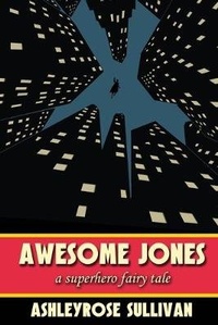 Enlarge image Cover: Awesome Jones - Seventh Star Press, LLC