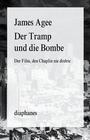 Cover: Der Tramp und die Bombe - Diaphanes
