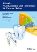 Cover: Atlas der Pharmakologie und Toxikologie f&uuml;r Zahnmediziner - Thieme