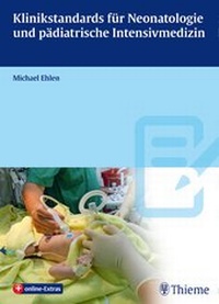 Abbildung von: Klinikstandards für Neonatologie und pädiatrische Intensivmedizin - Thieme