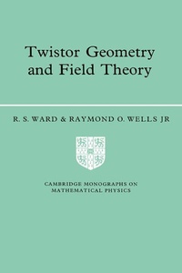 Enlarge image Cover: Twistor Geometry and Field Theory - Cambridge University Press