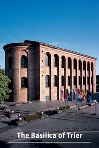Abbildung von: The Basilica of Trier - Deutscher Kunstverlag