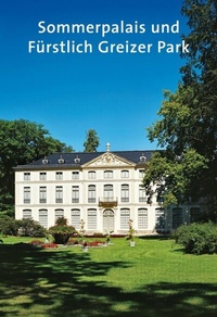 Abbildung von: Sommerpalais und Fürstlich Greizer Park - Deutscher Kunstverlag