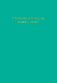 Abbildung von: Bitburger Gespräche / Bitburger Gespräche Jahrbuch 2014 - C.H.BECK