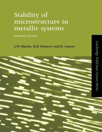 Enlarge image Cover: Stability of Microstructure in Metallic Systems - Cambridge University Press
