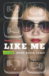 Abbildung von: Like me. Jeder Klick zählt - Carlsen
