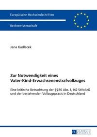 Abbildung von: Zur Notwendigkeit eines Vater-Kind-Erwachsenenstrafvollzuges - Peter Lang Verlag