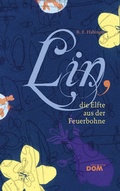 Cover: Lin, die Elfte aus der Feuerbohne - Tyrolia