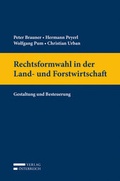 Cover: Rechtsformwahl in der Land- und Forstwirtschaft - Verlag &Ouml;sterreich