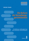 Cover: Die Reform der Verwaltungsgerichtsbarkeit - Facultas