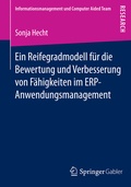 Bild: Ein Reifegradmodell f&uuml;r die Bewertung und Verbesserung von F&auml;higkeiten im ERP-Anwendungsmanagement - Springer Gabler