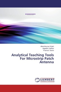 Enlarge image Cover: Analytical Teaching Tools For Microstrip Patch Antenna - LAP Lambert Academic Publishing