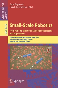 Abbildung von: Small-Scale Robotics From Nano-to-Millimeter-Sized Robotic Systems and Applications - Springer