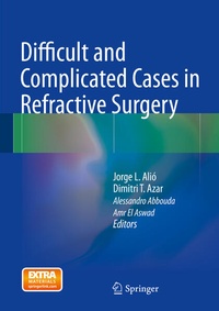 Enlarge image Cover: Difficult and Complicated Cases in Refractive Surgery - Springer