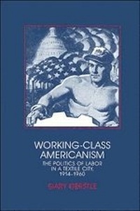 Abbildung von: Working-Class Americanism - Cambridge University Press