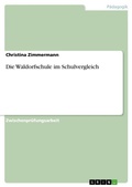 Cover: Die Waldorfschule im Schulvergleich - GRIN Verlag