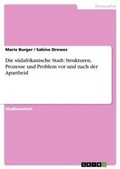 Cover: Die suedafrikanische Stadt - GRIN Verlag