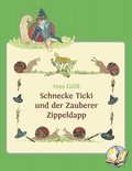 Cover: Schnecke Ticki und der Zauberer Zippeldapp - BoD - Books on Demand