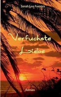 Enlarge image Cover: Verfuchste Liebe - Books on Demand