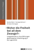 Abbildung von: »Woher die Freiheit bei all dem Zwange?« - Juventa Verlag GmbH