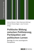 Cover: Politische Bildung zwischen Politisierung, Partizipation und politischem Lernen - Beltz eBook