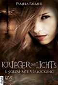 Cover: Krieger des Lichts - Ungez&auml;hmte Verlockung - LYX