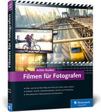 Abbildung von: Filmen für Fotografen - Rheinwerk