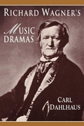 Cover: Richard Wagner's Music Dramas - Cambridge University Press