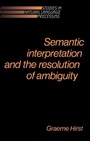 Cover: Semantic Interpretation and the Resolution of Ambiguity - Cambridge University Press