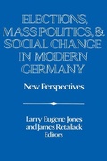 Cover: Elections, Mass Politics and Social Change in Modern Germany - Cambridge University Press