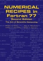 Cover: Numerical Recipes in FORTRAN 77: Volume 1, Volume 1 of Fortran Numerical Recipes - Cambridge University Press