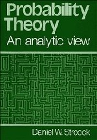 Enlarge image Cover: Probability Theory, an Analytic View - Cambridge University Press