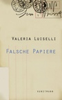 Cover: Falsche Papiere - Antje Kunstmann Verlag