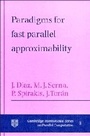 Cover: Paradigms for Fast Parallel Approximability - Cambridge University Press