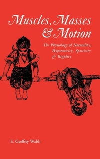 Abbildung von: Muscles, Masses and Motion - Cambridge University Press