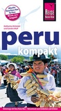 Cover: Peru kompakt - Reise Know-How Verlag Dr. Hans-R. Grundmann GmbH