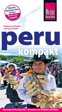 Abbildung von: Peru kompakt - Reise Know-How Verlag Dr. Hans-R. Grundmann GmbH