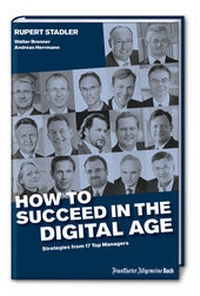 Enlarge image Cover: How to succeed in the digital age - Frankfurter Allgemeine Buch