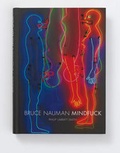 Cover: Bruce Nauman mindfuck - Hauser & Wirth