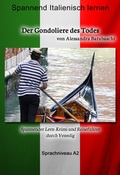 Cover: Der Gondoliere des Todes - Sprachkurs Italienisch-Deutsch A2 - MainBook