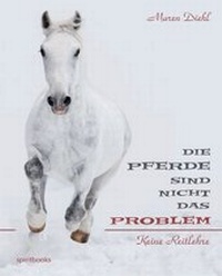 Abbildung von: Die Pferde sind nicht das Problem - Spiritbooks