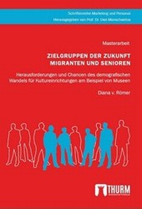 Abbildung von: Zielgruppen der Zukunft Migranten und Senioren - Thurm Verlag