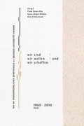 Cover: Aber Wir sind! Wir wollen! Und wir schaffen! Band 1 - Bauhaus-Universit&auml;tsverlag Weimar