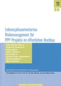Cover: Lebenszyklusorientiertes Risikomanagement f&uuml;r PPP-Projekte im &ouml;ffentlichen Hochbau - Bauhaus-Universit&auml;tsverlag Weimar