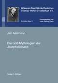 Cover: Die Gott-Mythologien der Josephsromane - Boettger, Felix