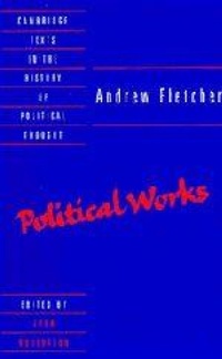 Enlarge image Cover: Andrew Fletcher: Political Works - Cambridge University Press