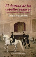 Cover: El destino de los caballos blancos - Siruela