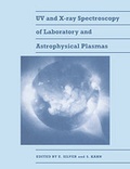 Cover: UV and X-Ray Spectroscopy of Laboratory and Astrophysical Plasmas - Cambridge University Press